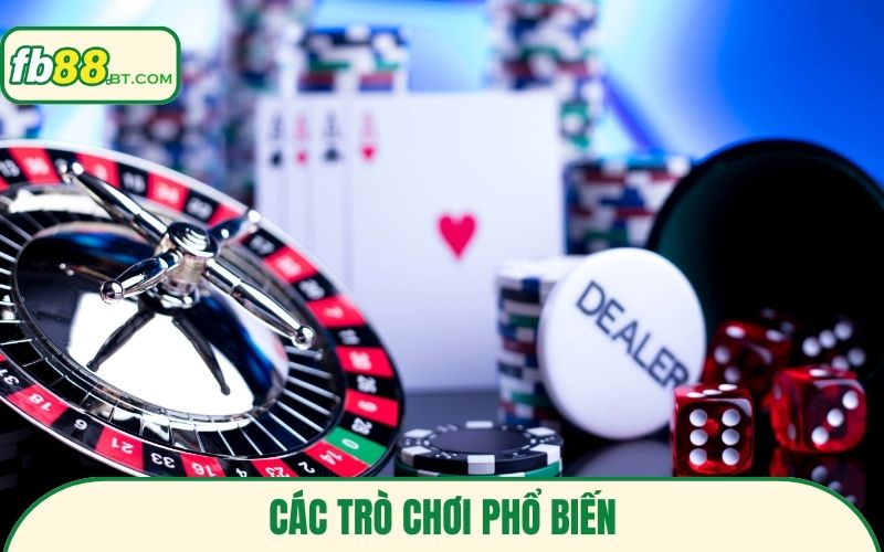 Các trò chơi phổ biến