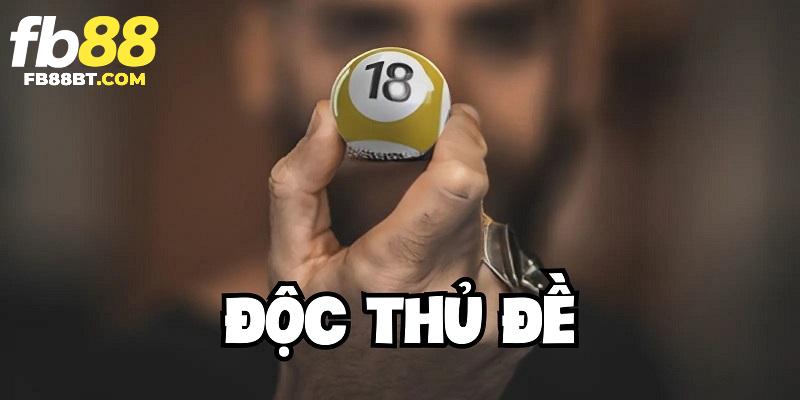 Độc thủ đề có thể mang lại cho người chơi mức lợi nhuận khủng
