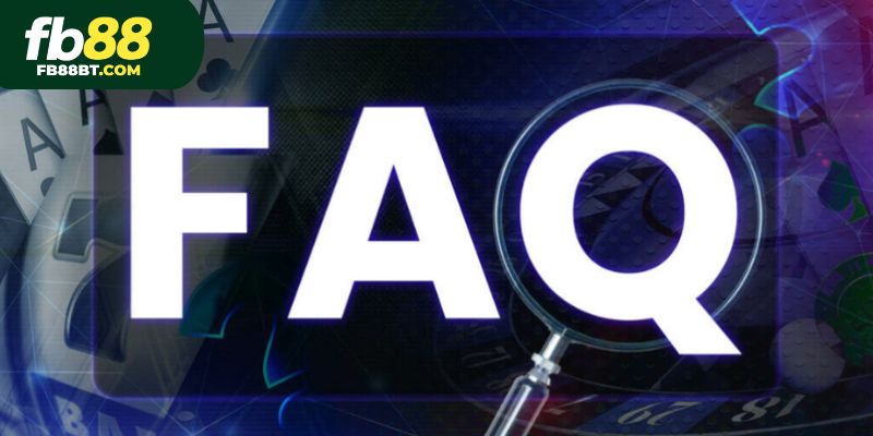 Giải đáp câu hỏi thường thấy về chính sách bảo mật tại Fb88
